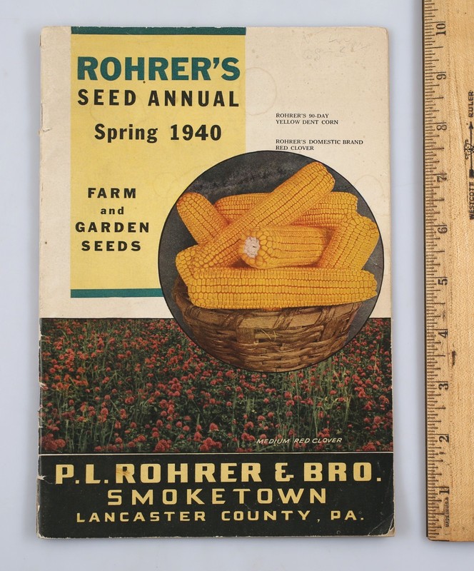 Vintage 1940 Rohrer’s Farm and Garden Seed Annual Catalog Smoketown Pennsylvania