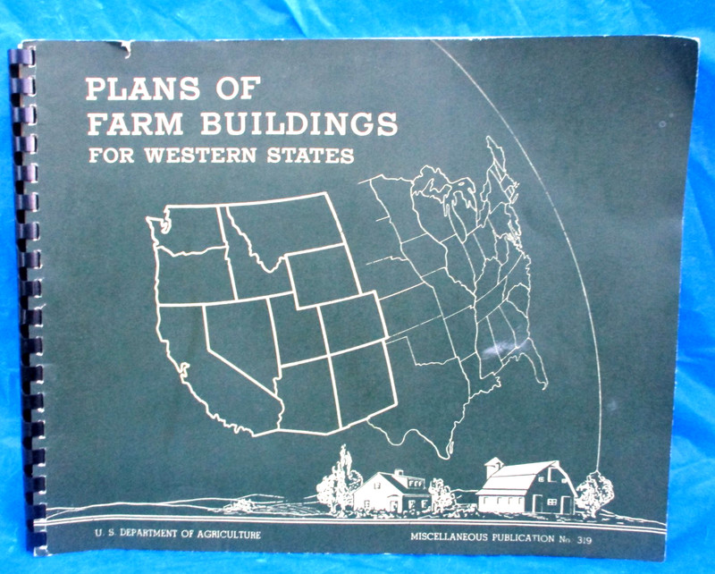1939 Dept of Agriculture Farm buildings FOR WESTERN STATES 120pgs. RARE