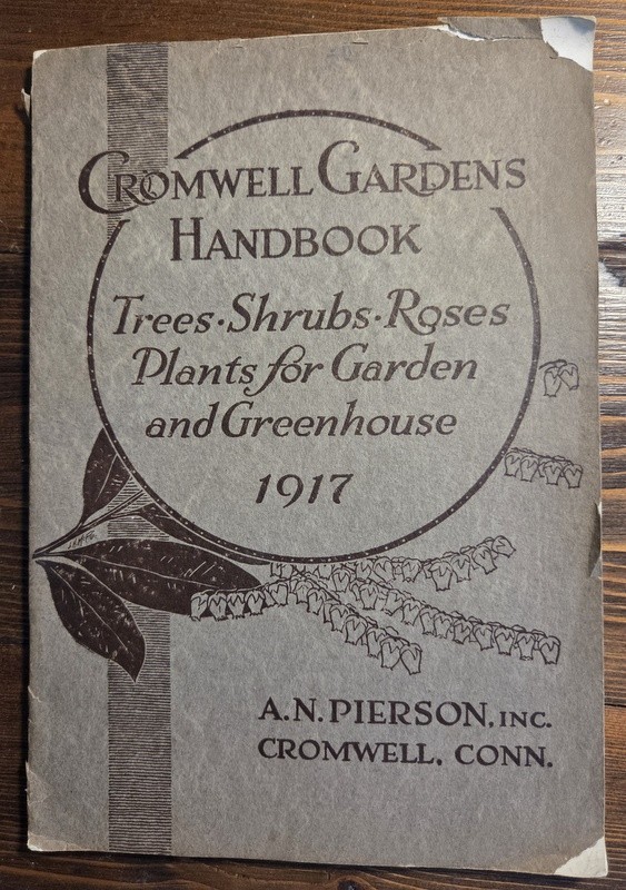 1917 Cromwell CT Gardens Catalog Trees Shrubs Roses Plants Garden & Greenhouse