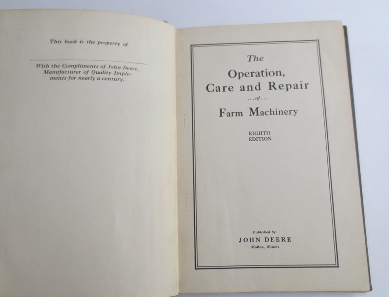 The Operation Care and Repair of Farm Machinery John Deere Books 8th 9th 10th Ed gallery