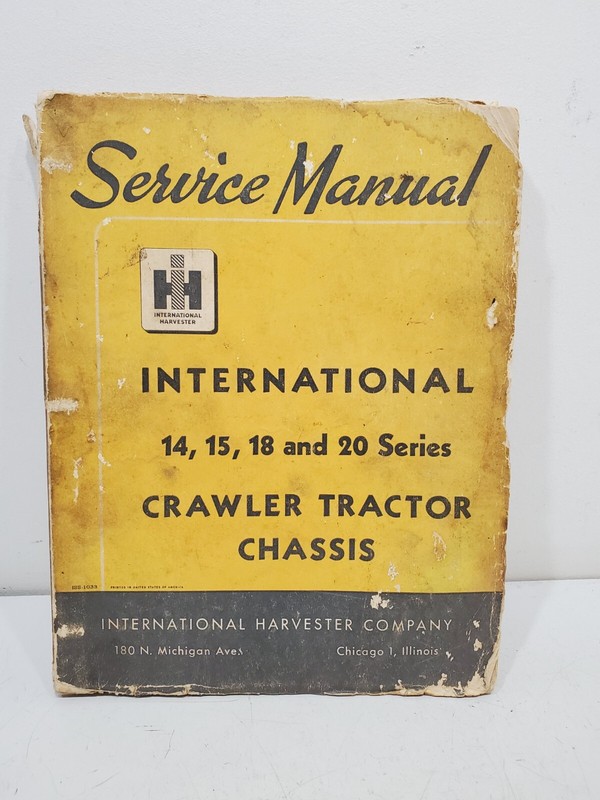 IH SERVICE MANUAL 1960s INTERNATIONAL CRAWLER TRACTOR CHASSIS 14, 15, 18, 20,