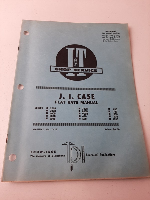VINTAGE 1965 J.I. CASE IMPLEMENT TRACTOR I &T SHOP SERVICE FLAT RATE MANUAL C-17