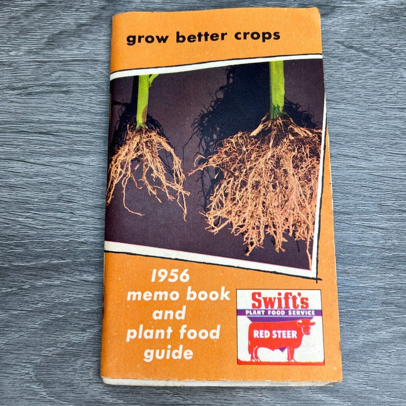 1956 Swift’s Notebook Memo & Plant Food Guide To Grow Crops Pocket Calendar