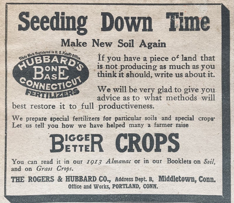 1913 AD.(XH42)~ROGERS & HUBBARD CO. MIDDLETOWN, CONN. BONE BASE FERTILIZERS