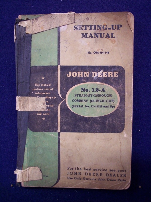 JOHN DEERE SET UP MANUAL FOR No. 12-A STRAIGHT-THROUGH COMBINE 66″ CUT