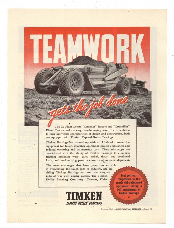 1944 Timken Bearings Ad: La Plant Choate Carrimor w/ Caterpillar Tractor Pic