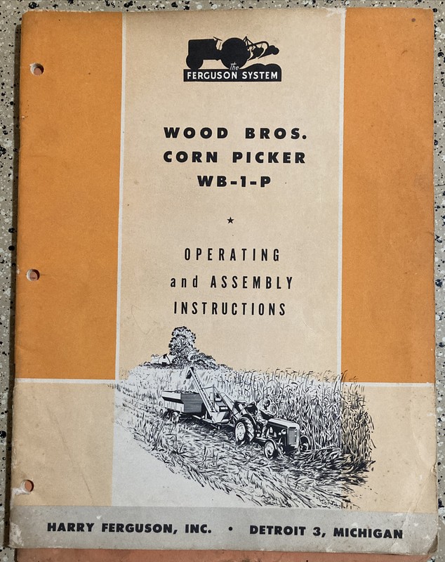 WOOD BROS CORN PICKER WB-1-9 FERGUSON SYSTEM OPERATING ASSEMBLY INSTRUCTIONS