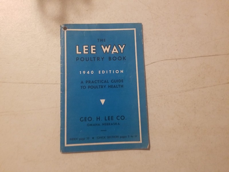 Vintage 1940 The Lee Way Poultry Book Geo H Lee Co. Omaha Nebraska.