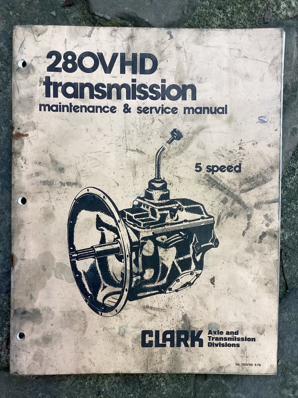 Vintage Original Clark 280 VHD 5 speed Transmission Maintenance Service Manual