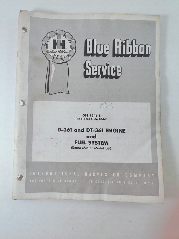 INTERNATIONAL HARVESTER D-361, DT361 ENGINE AND FUEL SERVICE MANUAL GSS-1346-E