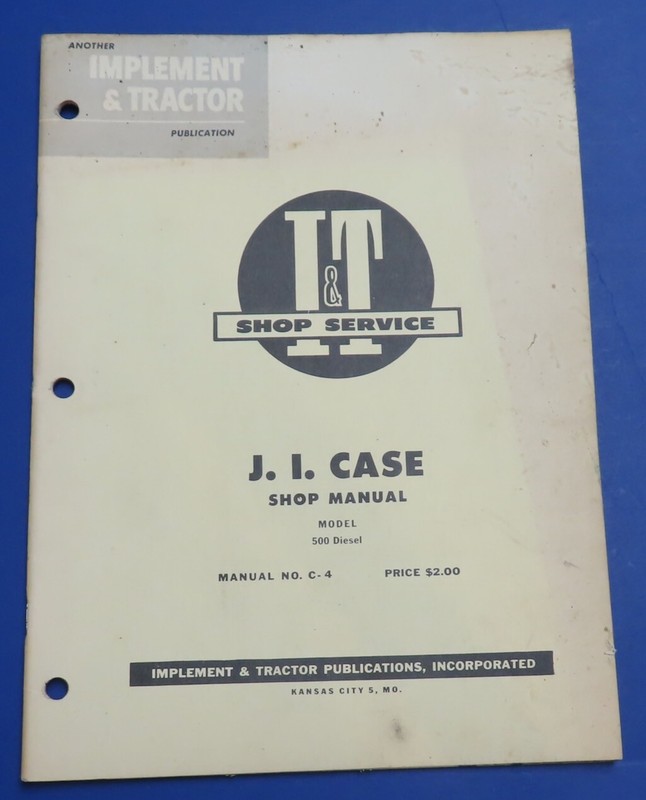 I&T Shop service Manual For J.I. Case 500 Diesel Tractors