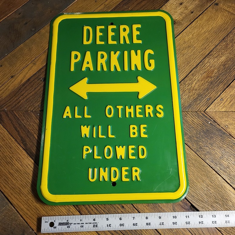 Deere Parking 16 Gauge Metal Sign 18×12 Inches ~ Embossed Thickness 1/8″ – 3/16″
