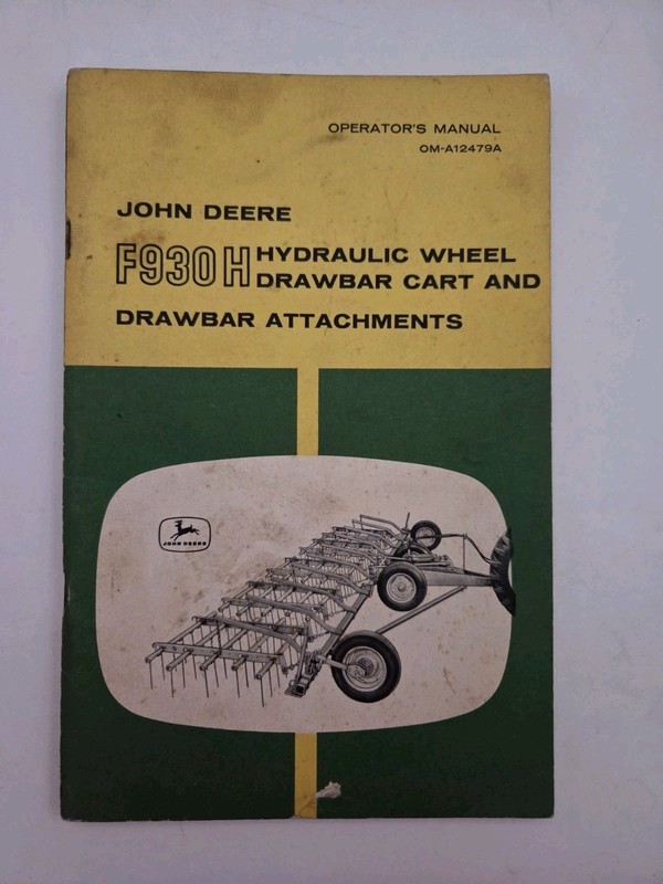 John Deere F930 H Hydraulic Wheel DrawBar Cart & Drawbar Attac Operator’s Manual