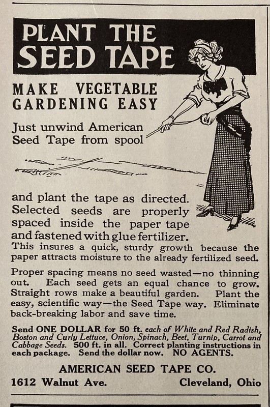 1914 AD.(XH69)~AMERICAN SEED TAPE CO. CLEVELAND, OHIO. VEGETABLE SEED TAPE