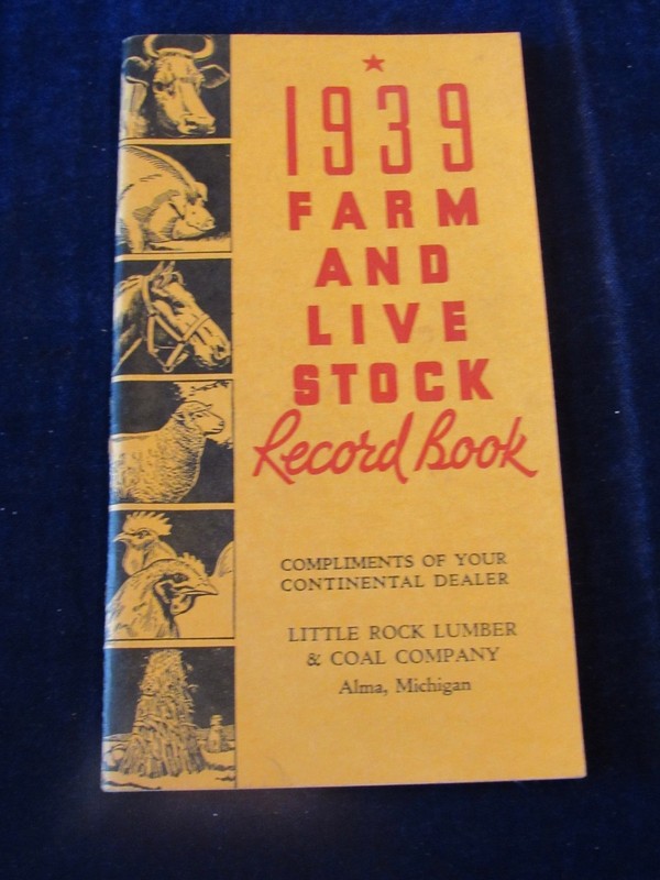 Vtg 1939 Farm & Livestock Live Stock Record Book Little Rock Lumber Alma MI C637