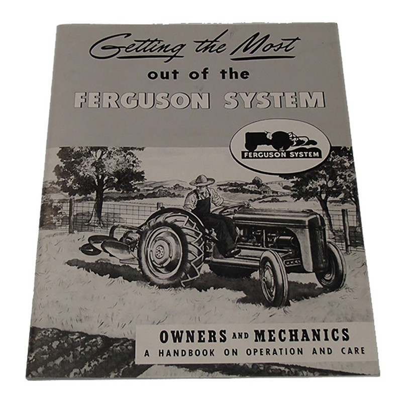 Getting the Most Out of the Fits Ferguson System Handbook Fits Ford 2N 9N