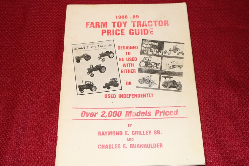 Vintage 1988-89 Farm Toy Tractor Price Guide by Crilley & Burkholder