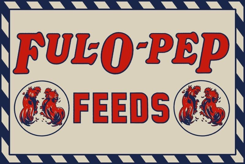 Ful-O-Pep Feeds NEW Metal Sign 24″x36″ USA STEEL XL Size 9 lbs