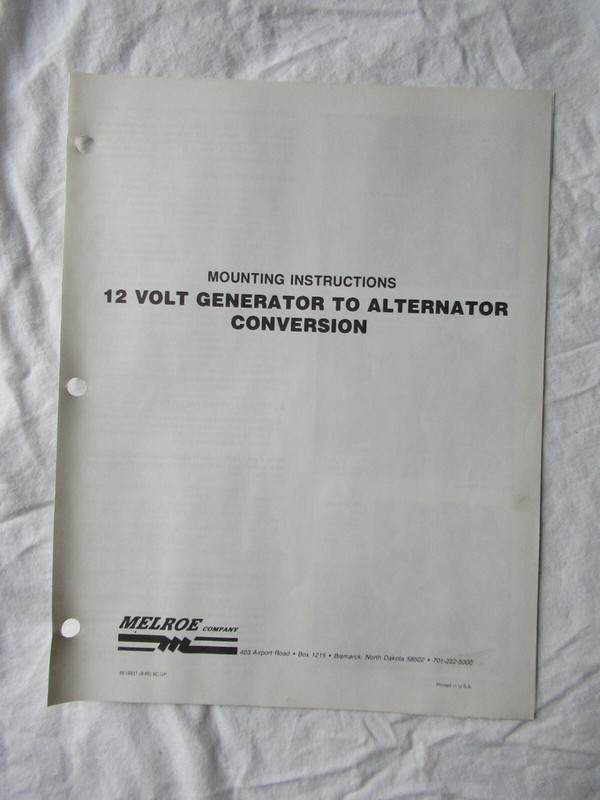 1985 Melroe Spra-Coupe 12 Volt Generator Conversion Mounting Instructions Manual