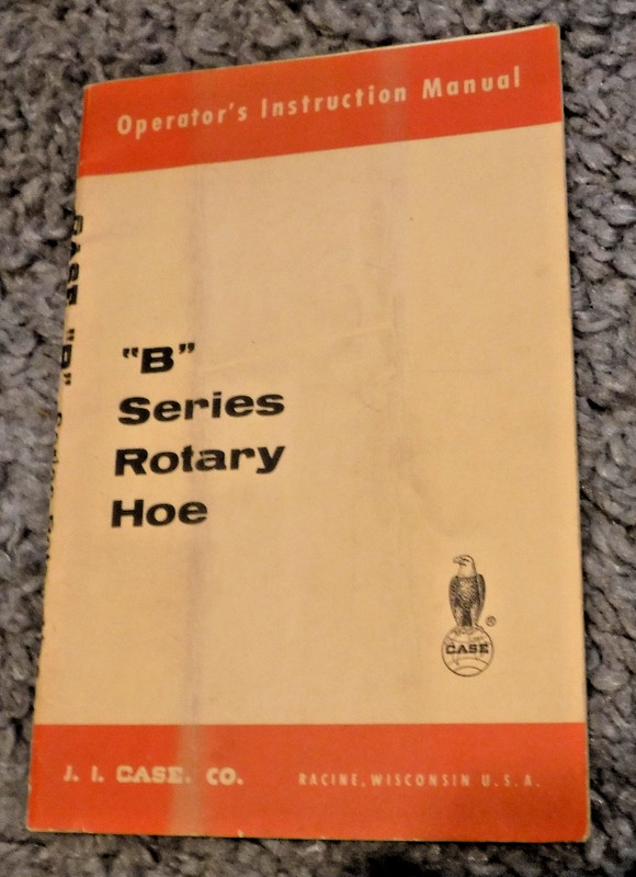 CASE B series rotary hoe operators instruction manual by j. i. case