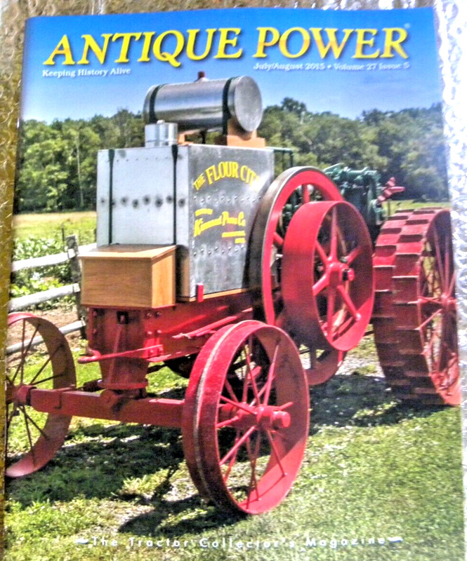 Antique Power The Tractor Collectors Magazine July August 2015 The Flour City