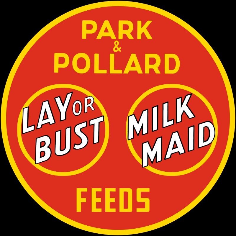 Park & Pollard Lay or Bust & Milk Maid Feeds NEW Round Sign 18″ Dia. USA STEEL