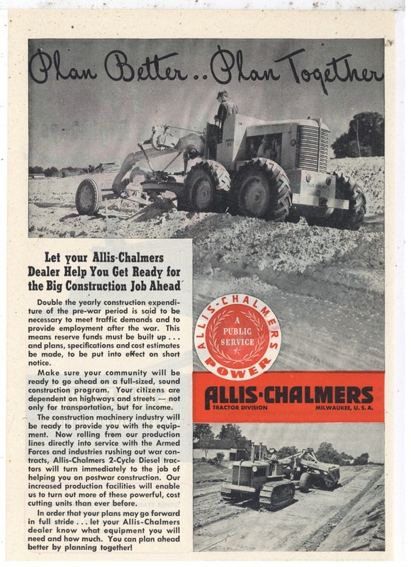 1944 Allis Chalmers Ad: World War Two Theme- 2 Cycle Diesel Tractors, AD Grader