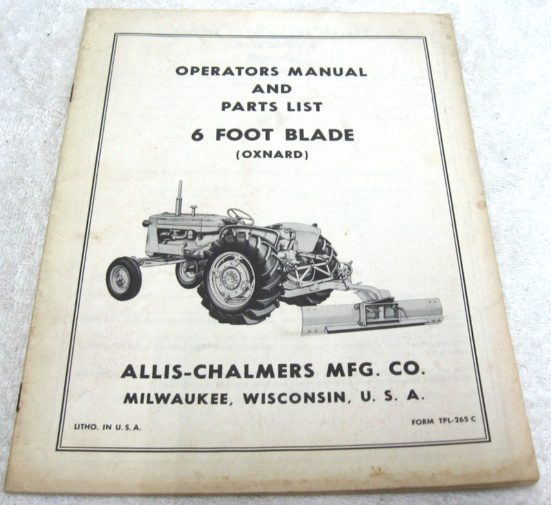 VINTAGE ALLIS CHALMERS OPERATORS MANUAL AND PARTS LIST 6 FOOT BLADE MANUAL