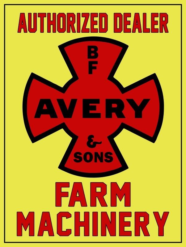BF Avery & Sons Farm Machinery Auth. Dealer New Metal Sign: 12×16″ Ships Free