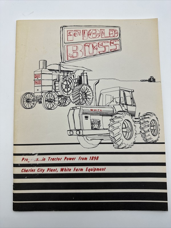 Field Boss, Progress In Tractor Power From 1898, White Farm Equip Mr G.R. Gregg