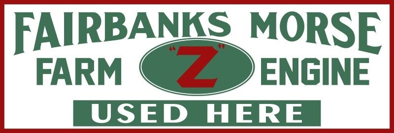 Fairbanks Morse Z Farm Engine Used Here NEW Sign 12×36″ USA STEEL XL Size
