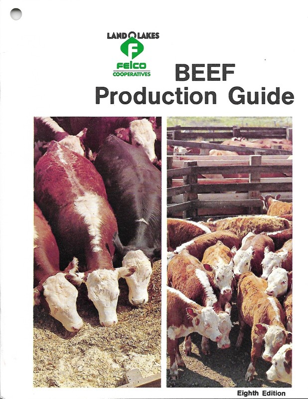 Farm Education Brochure Land O’Lakes Felco Beef Cattle Production Guide (F8440)