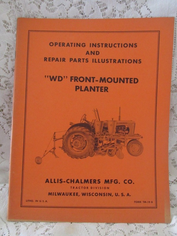 Vintage Allis Chalmers Operating Instructions “WD” Front-Mounted Planter