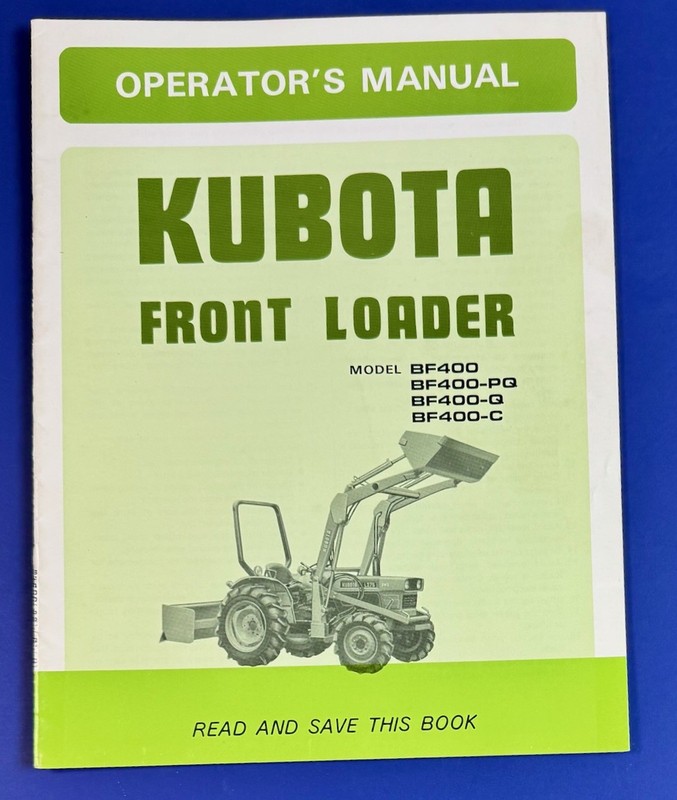 KUBOTA Operator’s Manual Front Loader BF400 BF400-PQ BF400-Q BF400-C