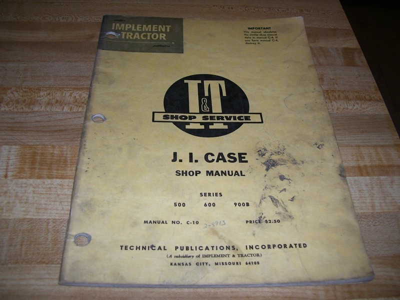 Lot #2P- JI Case Series 500 600 900B Tractor I&T Service Shop Manual