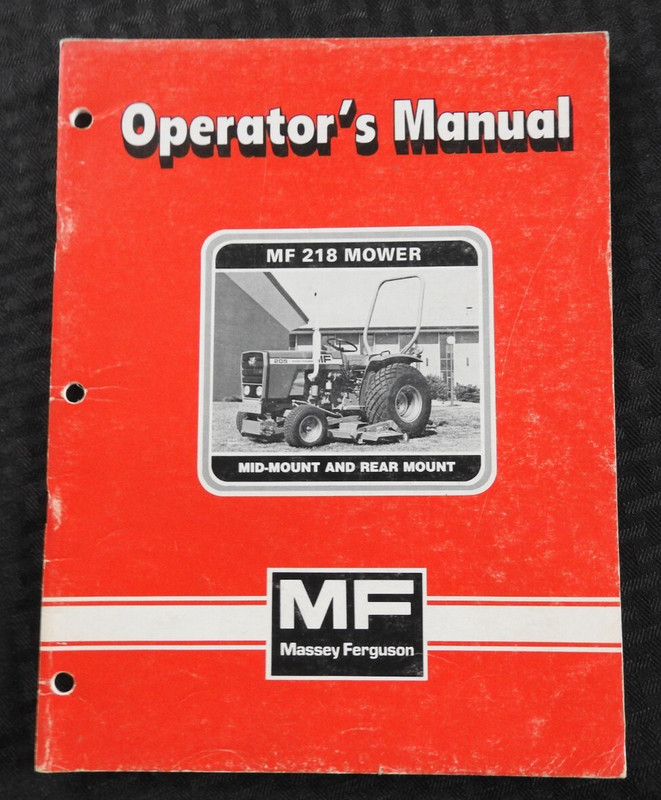 MASSEY FERGUSON MF 205 210 220 1010 “MF 218 TRACTOR MOWER” OPERATORS MANUAL