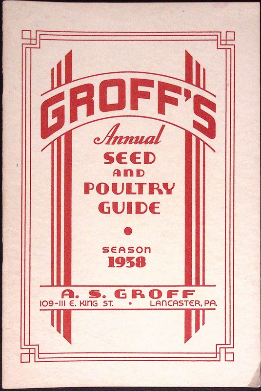 1958 Groff’s Annual Seed And Poultry Catalog Lancaster PA A.S. Groff
