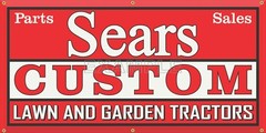 SEARS CUSTOM RIDING LAWN GARDEN TRACTOR VINTAGE SIGN REMAKE BANNER SIZE OPTION