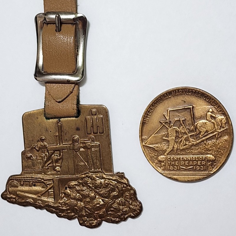 International Harvester IH Crawler Dozer Watch Fob & 1831-1931 Reaper Centennial
