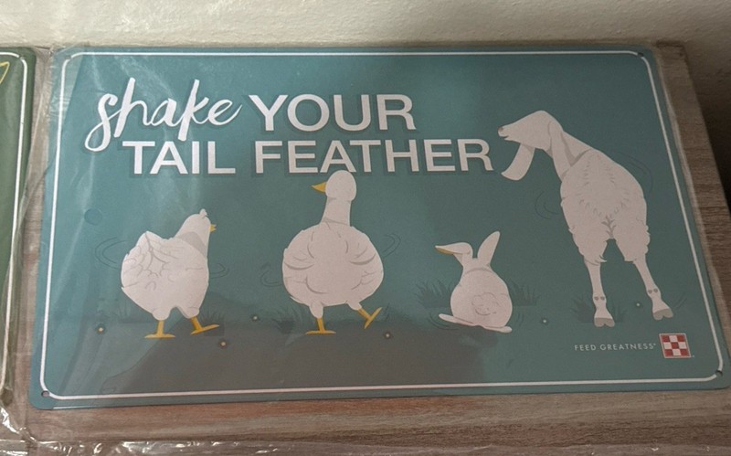 PURINA METAL CHICKEN COOP SIGN “Shake your tail feather” 11”x7”