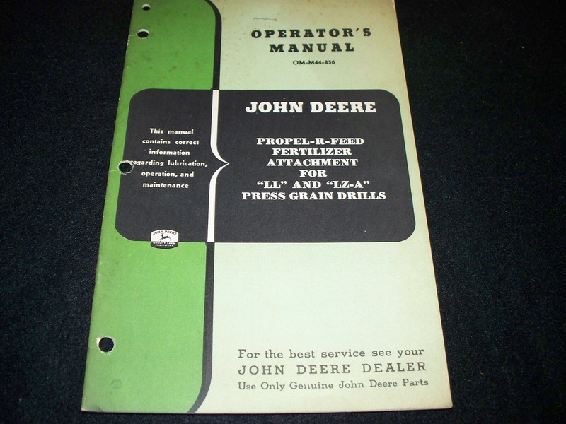 John Deere Propel-R-Feed Fertilizer Attachment Op. Manual LL LZ-A Grain Drill