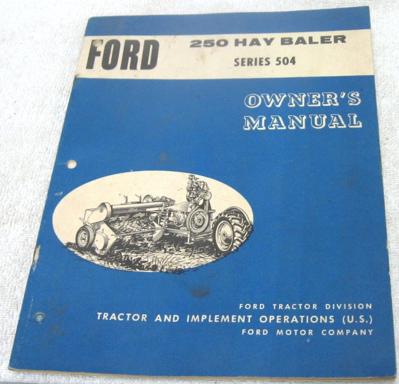 1963 FORD 250 HAY BALER SERIES 504 OWNERS MANUAL ORIGINAL
