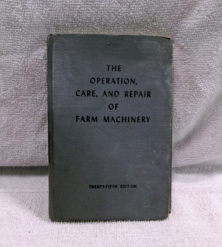 John Deere Operation, Care, and Repair of Farm Machinery 25TH Edition