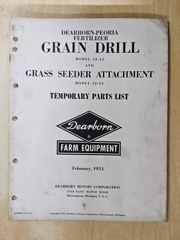 Dearborn-Peoria Fertilizer Grain Drill, Model 12-42 & 12-44 Parts List, 1951…