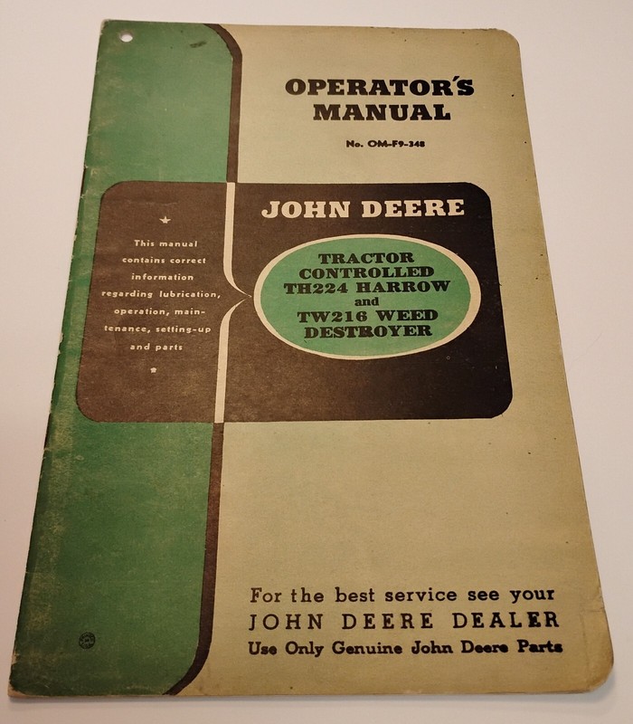 John Deere Operator’s Manual No. OM-F9-348 TH24 Harrow & TW216 Weed Destroyer