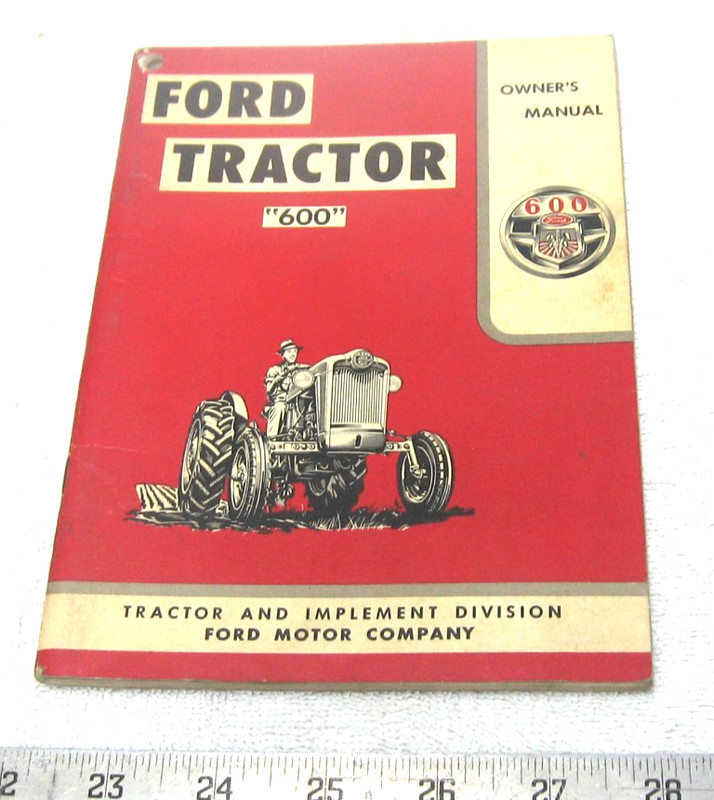VINTAGE 1954 FORD 600 TRACTOR OWNER OPERATOR MANUAL ORIGINAL