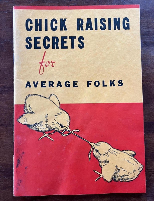 1920’s-30’s Chick Raising Secret for Average Folks Booklet by Nutrena Mills, Inc