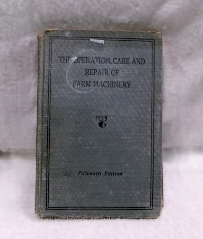 John Deere Operation, Care, and Repair of Farm Machinery 15TH Edition