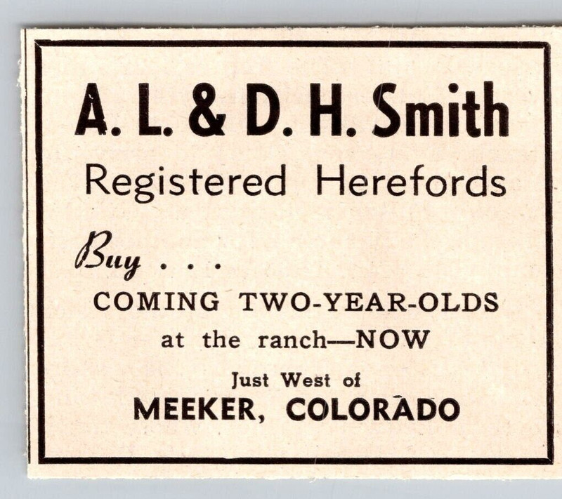 1948 Print Ad A L & D H Smith Meeker CC Registered Herefords Coming Two Year