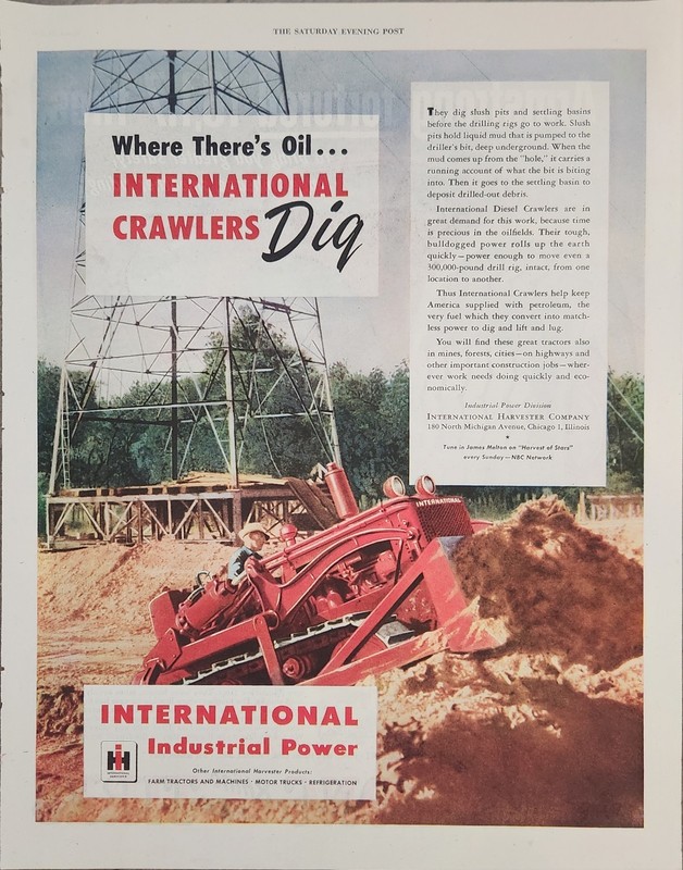 1947 International Harvester Company Vintage Ad Where Theres Oil